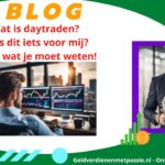 Wat is daytraden? En is dit iets voor mij? Alles wat je moet weten! (2024) wat-is-daytraden-nieuw-banner-geldverdienenmetpassie