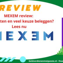MEXEM review: Lage kosten en veel keuze beleggen? Lees nu (2025)